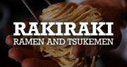 RAKIRAKI Ramen &amp; Tsukemen