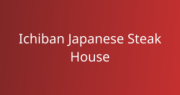 Ichiban Japanese Steak House