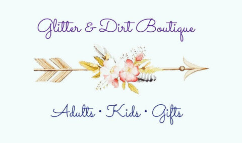 Glitter &amp; Dirt Boutique