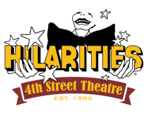 Hilarities 4th Street Theatre