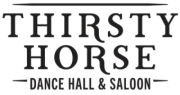 Thirsty Horse Dance Hall &amp; Saloon